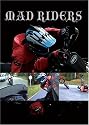 Mad Riders [DVD]