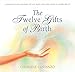 The Twelve Gifts of Birth (Twelve Gifts Series, 1)