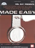 Mississippi Delta Blues Fingerstyle Solos Made Easy [With CD] (Made Easy (Mel Bay))