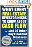 What Every Real Estate Investor Needs to Know About Cash Flow... And 36 Other Key Financial Measures
