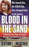 Blood in the Sand: A Shocking True Story of Murder, Revenge, and Greed in Las Vegas (Second Book of the Gods)