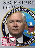 60 Minutes - Secretary of War (May 17, 2009)