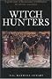Witch Hunters: Professional Prickers, Unwitchers and Witch Finders of the Renaissance (Revealing History)