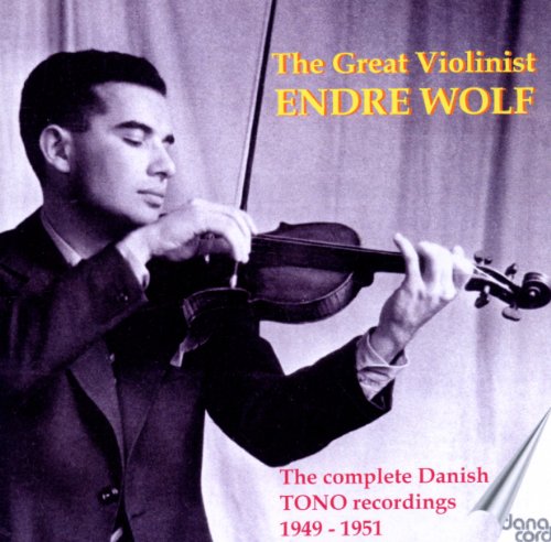 Danacord (Klassik Center Kassel) Der Gro&szlig;e Geiger Endre Wolf