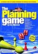 The Planning Game, How to Play the System and Win Planning Consent: An Insider's Guide to Planning Permission for Newbuilds and Extensions