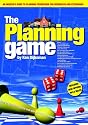 The Planning Game, How to Play the System and Win Planning Consent: An Insider's Guide to Planning Permission for Newbuilds and Extensions