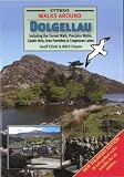 Walks around Dolgellau : including the Torrent walk, Precipice walks, Cadair Idris, Aran Fawddwy & Cregennan Lakes