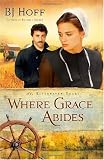 Where Grace Abides (The Riverhaven Years)