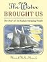 The Water Brought Us: The Story of the Gullah-Speaking People