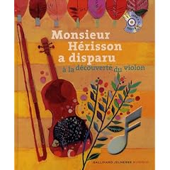 Monsieur H�risson a disparu : A la d�couverte du violon (1CD audio)