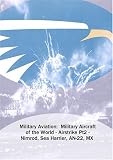 Military Aviation: Military Aircraft of the World - Airstrike Pt2 - Nimrod, Sea Harrier, AN-22, MX