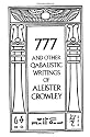 777 And Other Qabalistic Writings Of Aleister Crowley, Including Gemetria & Sepher Sephiroth