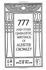 777 And Other Qabalistic Writings of Aleister Crowley