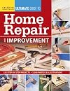 Ultimate Guide to Home Repair & Improvement
