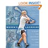 Women's Lacrosse: A Guide for Advanced Players and Coaches