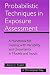 Probabilistic Techniques in Exposure Assessment: A Handbook for Dealing with Variability and Uncertainty in Models and Inputs at Amazon Books: 51vECJgvkRL._SL75_