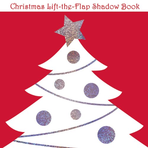Lift-the-Flap Shadow Book Christmas (Lift-The-Flap Shadow Books)