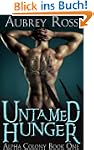 Untamed Hunger (Alpha Colony)