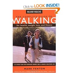 The Complete Guide to Walking for Health, Weight Loss, and Fitness