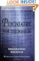 Psychiatry for the Boards