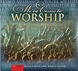 We`ve Come To Worship