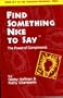 Find Something Nice to Say - The power of compliments