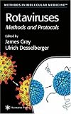 Rotavirus: Methods & Protocols (Methods in Molecular Medicine)