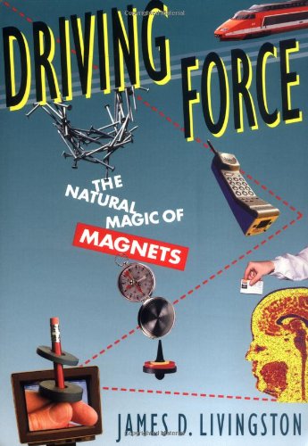 driving force the natural magic of magnets