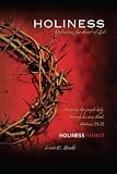 Holiness: Reflecting the Heart of God