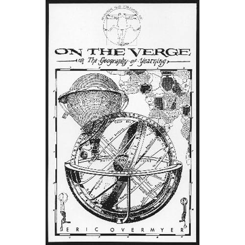 On the Verge, or the Geography of Yearning