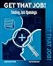 Books : Get That Job! Finding Job Openings