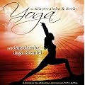 Yoga f�r K�rper, Geist und Seele