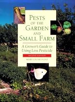 Pests of the Garden and Small Farm: A Grower's Guide to Using Less Pesticide, Second edition
