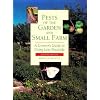 Pests of the Garden and Small Farm: A Grower's Guide to Using Less Pesticide, Second edition