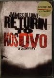 Return To Kosovo: A Documentary