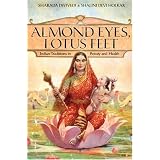 AlmondEyes,LotusFeet:IndianTraditionsinBeautyandHealth