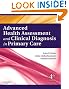 Advanced Health Assessment & Clinical Diagnosis in Primary Care, 4e