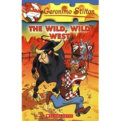 The Wild, Wild West (Geronimo Stilton) (Geronimo Stilton)