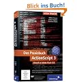 Das Praxisbuch ActionScript 3: Aktuell zu Adobe Flash CS5 (Galileo Design)