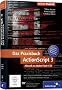 Das Praxisbuch ActionScript 3: Aktuell zu Adobe Flash CS5 (Galileo Design)