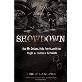 Showdown: How the Outlaws, Hells Angels and Cops Fought for Control of the Streets