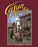  : Cajun Country (Folklife in the South Series)