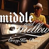 middle&mellow of CRAZY KEN BAND