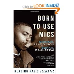 Born to Use Mics: Reading Nas's "Illmatic"