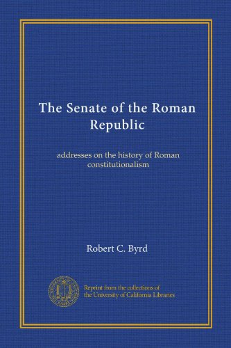 the senate of the roman republic vol 1 addresses on the history of roman constitutionalism
