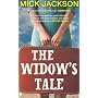 Widow's Tale, The by Mick Jackson
