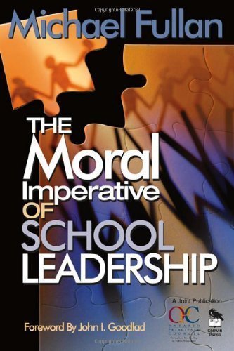 The Moral Imperative of School Leadership by Michael Fullan (Mar 12 2003)