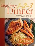  : Betty Crocker's 1-2-3 Dinner: 350 Quick and Delicious Supper Solutions