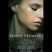 Blood Promise: Vampire Academy, Book 4 | [Richelle Mead]