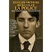 Dans les archives secr�tes de la police : Quatres si�cles d'Histoire, de crimes et de faits divers